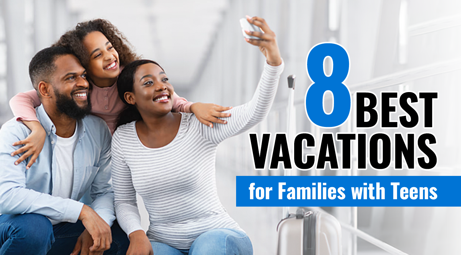 Best Vacations For Teens Creating Unforgettable Experiences 
